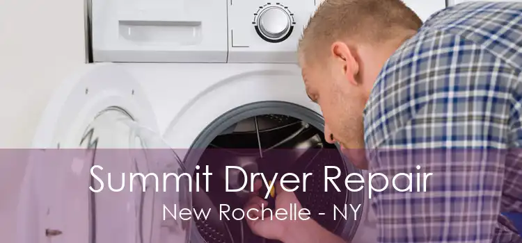 Summit Dryer Repair New Rochelle - NY