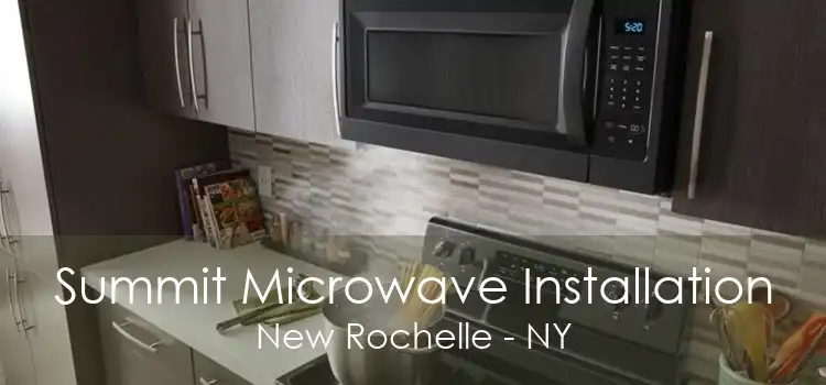 Summit Microwave Installation New Rochelle - NY