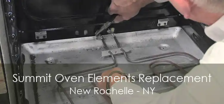 Summit Oven Elements Replacement New Rochelle - NY