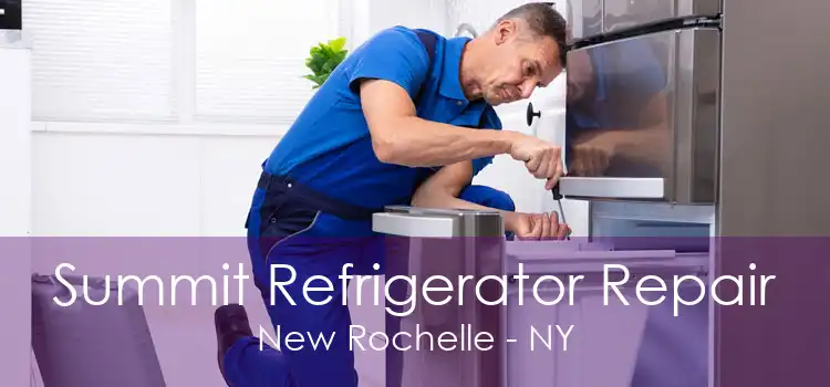 Summit Refrigerator Repair New Rochelle - NY