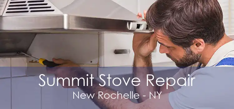 Summit Stove Repair New Rochelle - NY
