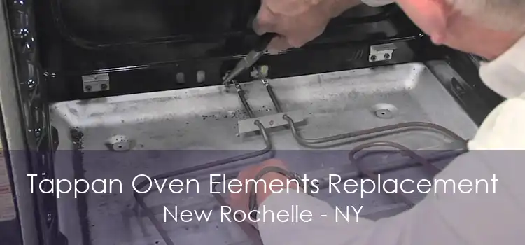 Tappan Oven Elements Replacement New Rochelle - NY