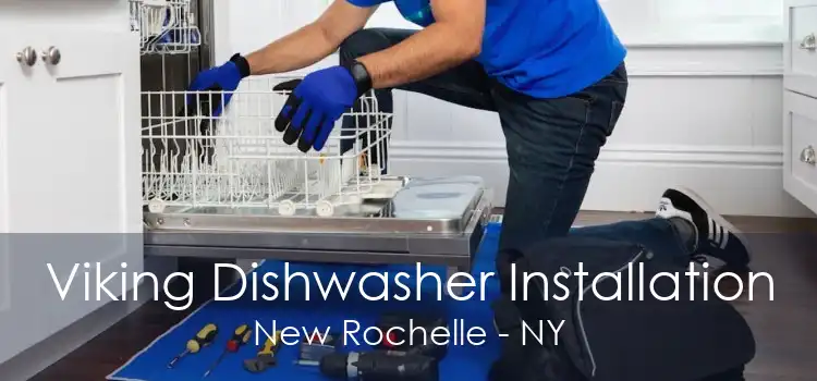 Viking Dishwasher Installation New Rochelle - NY
