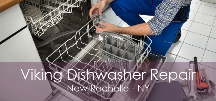 Viking Dishwasher Repair New Rochelle - NY