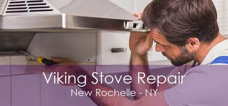 Viking Stove Repair New Rochelle - NY