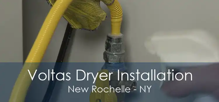 Voltas Dryer Installation New Rochelle - NY