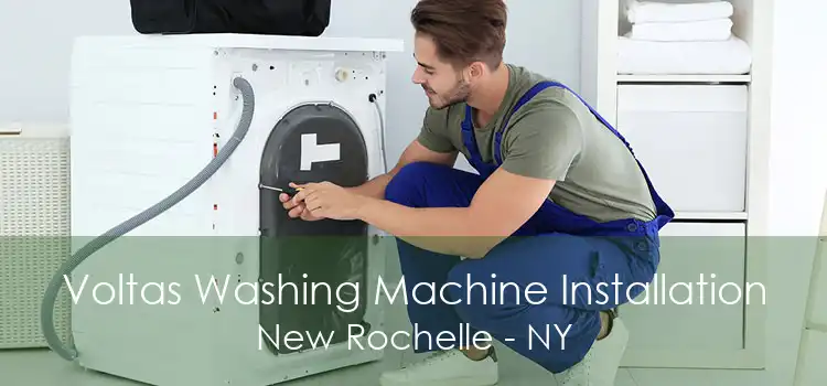 Voltas Washing Machine Installation New Rochelle - NY