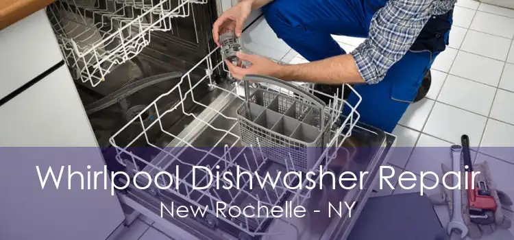 Whirlpool Dishwasher Repair New Rochelle - NY