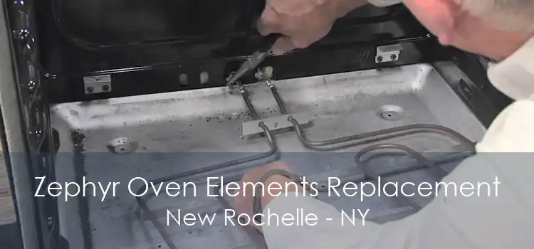 Zephyr Oven Elements Replacement New Rochelle - NY