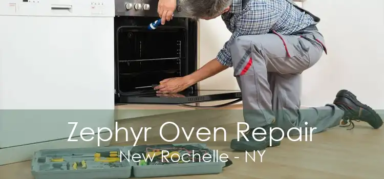 Zephyr Oven Repair New Rochelle - NY